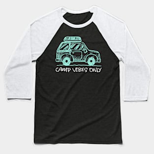 camp vibes only Baseball T-Shirt